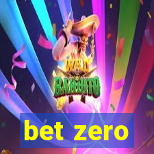 bet zero